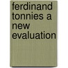 Ferdinand tonnies a new evaluation door Cahnman