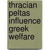 Thracian peltas influence greek welfare door Y. de Best