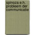 Spinoza e.h. probleem der communicatie