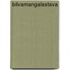 Bilvamangalastava by Sloan Wilson