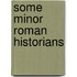 Some minor roman historians