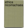 Ethica nicomachaea by Aristoteles
