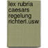 Lex rubria caesars regelung richterl.usw