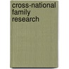 Cross-national family research door Onbekend