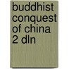 Buddhist conquest of china 2 dln door Zürcher