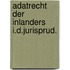 Adatrecht der inlanders i.d.jurisprud.