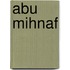 Abu mihnaf