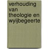 Verhouding van theologie en wyijbegeerte by Monnich