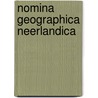 Nomina geographica neerlandica door Onbekend