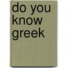 Do you know greek by Sevenster