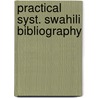 Practical syst. swahili bibliography by Spaandonck