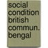 Social condition british commun. bengal