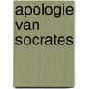 Apologie van socrates by Plato