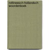 Rottineesch-hollandsch woordenboek by Jonker