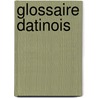 Glossaire datinois door Landberg