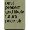Past present and likely future price str. door Jean Levy
