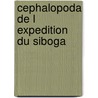 Cephalopoda de l expedition du siboga by Adam