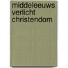 Middeleeuws verlicht christendom by Bruin