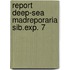Report deep-sea madreporaria sib.exp. 7