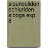 Sipunculiden echiuriden siboga exp. 8 by Sluiter