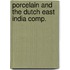 Porcelain and the dutch east india comp.