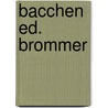 Bacchen ed. brommer door Euripides