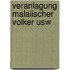 Veranlagung malaiischer volker usw