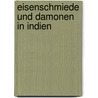 Eisenschmiede und damonen in indien by Ruben