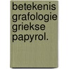 Betekenis grafologie griekse papyrol. by Wegener