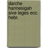 Darche hannesigah sive leges ecc. hebr. door Wynkoop