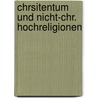 Chrsitentum und nicht-chr. hochreligionen door Benz