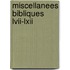 Miscellanees bibliques lvii-lxii