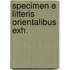 Specimen e litteris orientalibus exh.