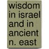 Wisdom in israel and in ancient n. east