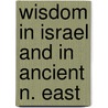 Wisdom in israel and in ancient n. east door Rowley