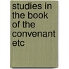 Studies in the book of the convenant etc door Paul