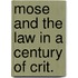 Mose and the law in a century of crit.