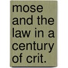 Mose and the law in a century of crit. by Thompson