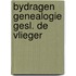 Bydragen genealogie gesl. de vlieger