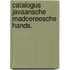Catalogus javaansche madoereesche hands.