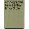 Ethnographie belu zentral timor 3 dln by Vroklage