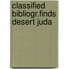 Classified bibliogr.finds desert juda door Jongeling