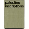 Palestine inscriptions door Onbekend