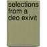Selections from a deo exivit