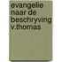 Evangelie naar de beschryving v.thomas