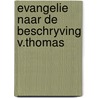 Evangelie naar de beschryving v.thomas door Craig Thomas