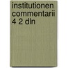 Institutionen commentarii 4 2 dln door Gaius