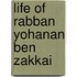 Life of rabban yohanan ben zakkai