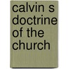 Calvin s doctrine of the church door Milner