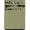 Hollandsch gezantschap naar china by Vixseboxe